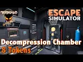 Escape Simulator DECOMPRESSION CHAMBER Adrift in Space 8 Tokens Location