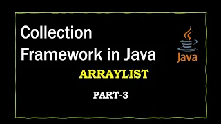 ArrayList in Collections Part-3