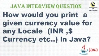 How would you print a given currency value for any Locale INR Currency etc in Java