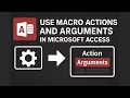 Microsoft Access Macro Actions Arguments Explained Beginner s Guide