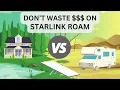 Are You Wasting on Starlink Roam