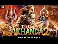 Download Lagu NBK's Action Blockbuster THE REAL AKHANDA 2 Full South Movie In Hindi Dubbed |Nandamuri Balakrishna