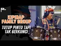 Download Lagu Tutup Pintu Tapi Tak Berkunci - Kipidap Family Group