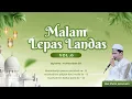 Lagu 🔴 LIVE STREAMING | MALAM LEPAS LANDAS Vol. 6 \