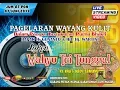 LIVE STREAMING PAGELARAN WAYANG KULIT DALANG KI KUAT HADI SAMONO LAKON WAHYU TRI TUNGGAL