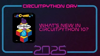 What s New in CircuitPython 10
