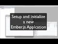 Starting a new Ember js application