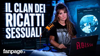 Sono entrata nel clan dei ricatti sessuali: “Cerca i più giovani e falli vergognare""