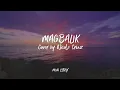 Magbalik-Callalily[Nicole Cruz Cover] Lyrics