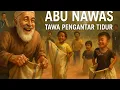 Download Lagu KISAH ABU NAWAS PENGANTAR TIDUR
