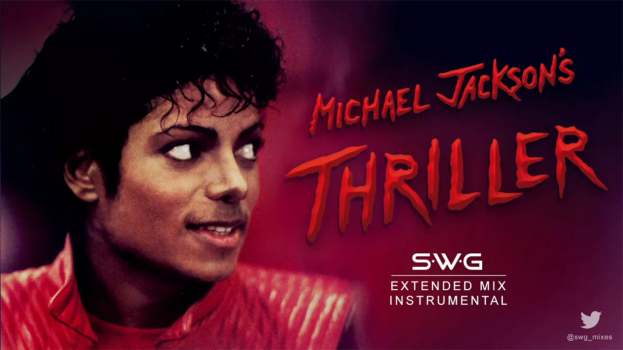 THRILLER - 35th Anniversary (SWG Extended Mix Instrumental Dub) - MICHAEL JACKSON