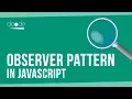 Observer Design Pattern in Javascript Design Patterns Tutorial