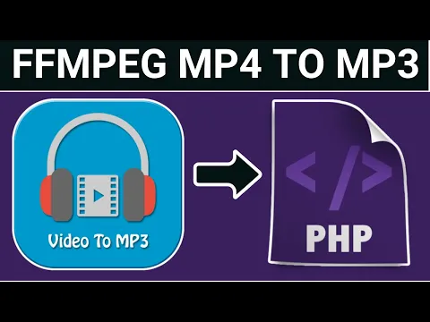 Download MP3 PHP FFMPEG Example to Convert MP4 Video to MP3 Audio File Using HTML5 Form in Browser