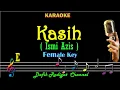 Download Lagu Kasih (Karaoke) Ismi Azis Nada Wanita/Cewek Female key E Original key