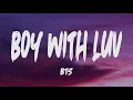 Download Lagu BTS - Boy With Luv (Lyrics)
