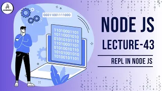 Understanding REPL in Node Fundamentals of NODE JS A Complete NODE JS Course Lecture 43