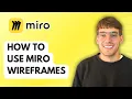 How to Use Miro Wireframes 2026 Full Guide