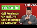 Download Lagu 🔴Kenaikan Gaji Pensiunan ASN Resmi 7% Juli 2025, Rapelan Rp3.500.000 Cair Hari Ini!
