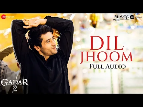 Video Thumbnail: Arijit Singh - Dil Jhoom | Sunny Deol & Ameesha Patel | Mithoon, Sayeed Quadri | Gadar 2