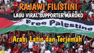 lagu viral supporter maroko rajawi filistini lirik dan terjemahan worldcup2022 lyrics islam