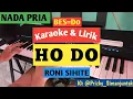 Download Lagu KARAOKE HODO - RONI SIHITE NADA PRIA BES=Do