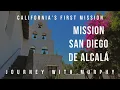 Mission San Diego de Alcala California s First Spanish Mission Journey With Murphy
