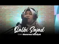 Download Lagu Qolbi Sajad - Masrurotul Abadiyah Cover