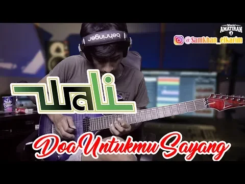 Download MP3 Wali Doa Untukmu Sayang Cover Solo Gitar
