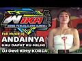 Download Lagu LIVE TERBARU FULL MUSIK DJ ANDAI NYA KAU DAPAT KU MILIKI DJ DEVI KITTY KOREA WIKA SANG PENJELAJAH