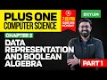 Plus One Computer Science Chapter 2 - Data Representation And Boolean Algebra