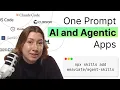 Build AI and Agentic apps in ONE prompt