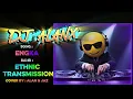 Lagu DJ Alanx Remix – Engka – Ethnic Transmission (Cover by Alan \u0026 Jaz)