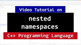 C Nested Namespace CPP Programming Tutorial