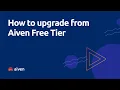 How to upgrade from Aiven Free Tier