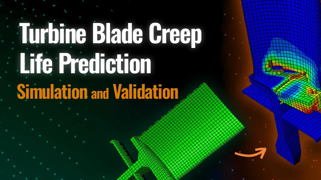 Turbine Blade Creep Life Prediction | Creep Failure in Turbine Blades
