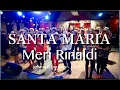 Lagu SANTA MARIA - Meri Rinaldi (cha cha country rumba)