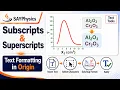 How to Write Subscripts and Superscripts in OriginPro
