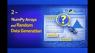 Understanding NumPy Arrays and Random Data Generation for Data Analysis in Python
