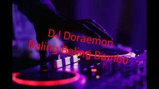 Download DJ DORAEMON BALING BALING BAMBU MP3