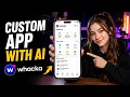 I Built a Custom AI App Without Coding Using Whacka Full Tutorial