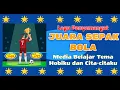 JUARA SEPAK BOLA - Lagu Semangat Tema Olahraga, Kegemaranku, Cita-citaku, Hobiku, Profesi, Pekerjaan