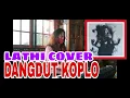 Download Lagu LATHI COVER DANGDUT KOPLO.!! WEIRD GENIUS