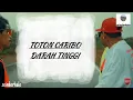 TOTON CARIBO-DARAH TINGGI #liriklagu