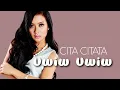 Lagu Cita Citata - Uwiw Uwiw (Aku Tanpamu) #lirik