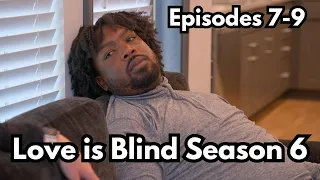 Love is Blind S6: Ken was looking for an out (Ep 7-9 Recap)