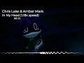 Chris Lake & Amber Mark - In My Head (1.18x speed)