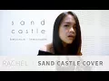 Download Lagu RACHEL AMANDA | Sand Castle - Cover MP3