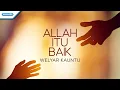 Download Lagu Allah Itu Baik - Welyar Kauntu (Official lyric video)