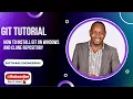 Git Tutorial Installing Git on Windows