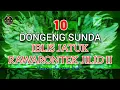 Download Lagu DONGENG IBLIS JATUK RAWARONTEK JILID II BAGIAN 10